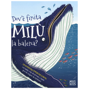 Libro - Dov'è finita Milù la balena?